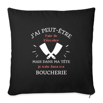t shirt dans ma tete boucherie humour boucher - Housse de coussin décorative 45 x 45 cm - noir - Devant