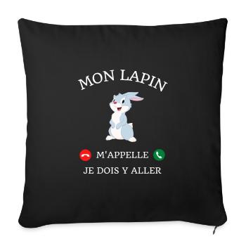 t shirt mon lapin m'appelle humour lapin drole - Housse de coussin décorative 45 x 45 cm - noir - Devant