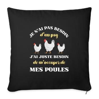 besoin d'un psy poules humour poule poulailler - Housse de coussin décorative 45 x 45 cm - noir - Devant