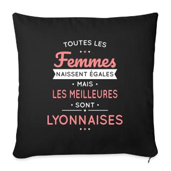 Femmes égales les meilleures sont Lyonnaises - Housse de coussin décorative 45 x 45 cm - noir - Devant