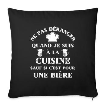 ne pas deranger cuisine biere humour cuisinier - Housse de coussin décorative 45 x 45 cm - noir - Devant