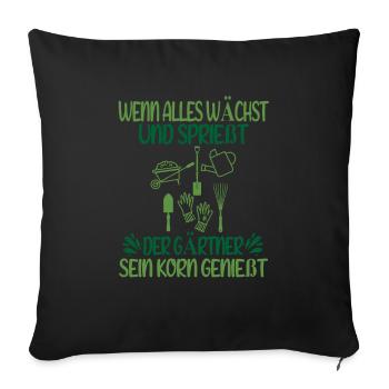 Gärtner Spruch Garten Humor Geschenkidee - Sofakissenbezug 45 x 45 cm - Schwarz - Vorne