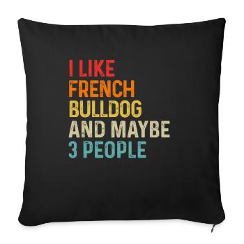 J'aime le bouledogue français et peut-être le chien de 3 personnes - Housse de coussin décorative 45 x 45 cm - noir - Devant