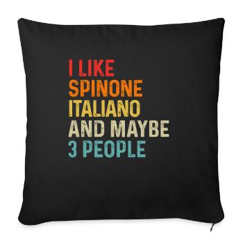 I Like Spinone Italiano And Maybe 3 People Dog - Sofa pillowcase 17,3'' x 17,3'' (45 x 45 cm) - black - Front