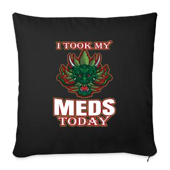 J’ai pris mes médicaments aujourd’hui - Housse de coussin décorative 45 x 45 cm - noir - Devant