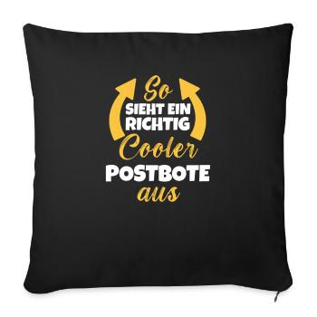 So Sieht Ein Richtig Cooler Postbote aus - Sofakissenbezug 45 x 45 cm - Schwarz - Vorne