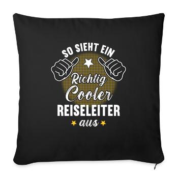 So Sieht Ein Richtig Cooler Reiseleiter aus - Sofakissenbezug 45 x 45 cm - Schwarz - Vorne
