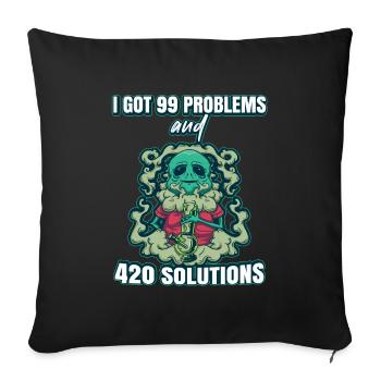 J’ai eu 99 problèmes et 420 solutions Cannabis Weed - Housse de coussin décorative 45 x 45 cm - noir - Devant