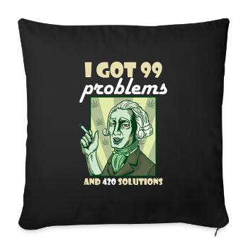 J’ai eu 99 problèmes et 420 solutions Cannabis Weed - Housse de coussin décorative 45 x 45 cm - noir - Devant