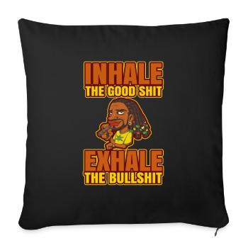 Inhaler la bonne merde expirer la connerie 420 Weed - Housse de coussin décorative 45 x 45 cm - noir - Devant