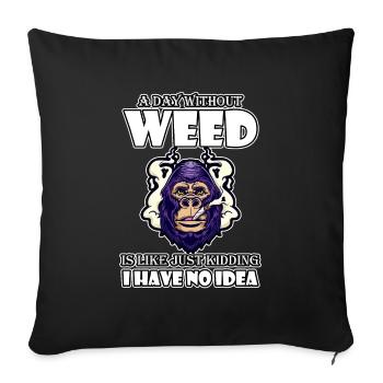 Une journée sans herbe, c’est comme fumer de l’herbe au cannabis - Housse de coussin décorative 45 x 45 cm - noir - Devant