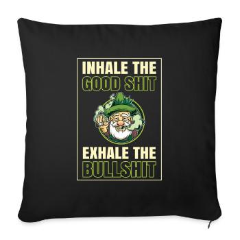 Inhaler la bonne merde expirer la connerie 420 Weed - Housse de coussin décorative 45 x 45 cm - noir - Devant