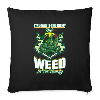 La lutte est l’ennemi, mais l’herbe est le remède - Housse de coussin décorative 45 x 45 cm - noir - Devant