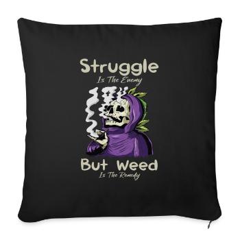 La lutte est l’ennemi, mais l’herbe est le remède - Housse de coussin décorative 45 x 45 cm - noir - Devant