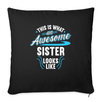 Voici à quoi ressemble une sœur géniale - Housse de coussin décorative 45 x 45 cm - noir - Devant