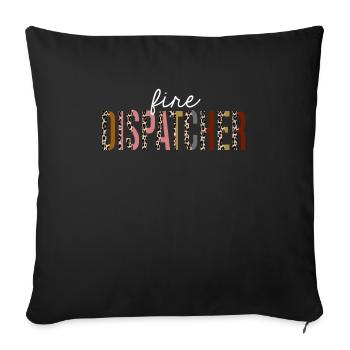 Fire Dispatcher Leopard Print Funny Gift - Sofa pillowcase 17,3'' x 17,3'' (45 x 45 cm) - black - Front