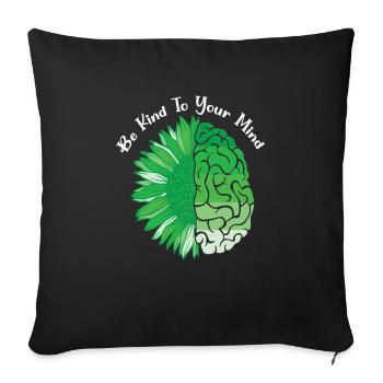 Be Kind to Your Mind Mental Health Matter Design - Sofa pillowcase 17,3'' x 17,3'' (45 x 45 cm) - black - Front