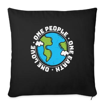 One People One Earth One Love Earth Love Quotes - Sofa pillowcase 17,3'' x 17,3'' (45 x 45 cm) - black - Front