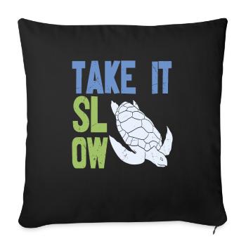 Take It Slow Tortoise Quotes - Sofa pillowcase 17,3'' x 17,3'' (45 x 45 cm) - black - Front