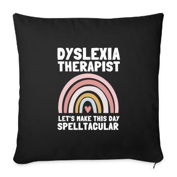 Dyslexic Reading Therapy Awareness Month, Dyslexia - Sofakissenbezug 45 x 45 cm - Schwarz - Vorne