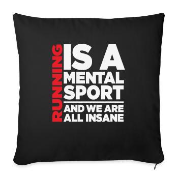 La course à pied est un sport mental et nous sommes tous fous - Housse de coussin décorative 45 x 45 cm - noir - Devant