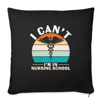 Je ne peux pas être dans une école d’infirmières Citations - Housse de coussin décorative 45 x 45 cm - noir - Devant