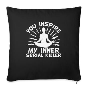 Tu inspires mes citations de yoga de tueur en série intérieur - Housse de coussin décorative 45 x 45 cm - noir - Devant