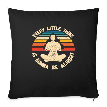 Every Little Thing Is Gonna Be Alright - Sofa pillowcase 17,3'' x 17,3'' (45 x 45 cm) - black - Front