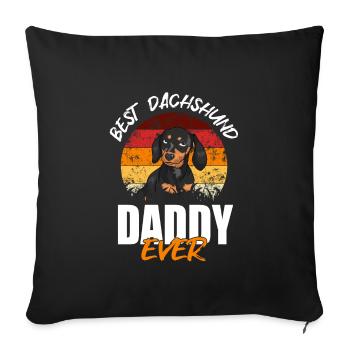 Best dachshund daddy ever - Sofa pillowcase 17,3'' x 17,3'' (45 x 45 cm) - black - Front