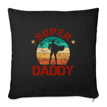 Your father is your hero! - Sofa pillowcase 17,3'' x 17,3'' (45 x 45 cm) - black - Front