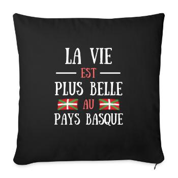 Vie plus belle pays basque homme humour cadeau - Housse de coussin décorative 45 x 45 cm - noir - Devant