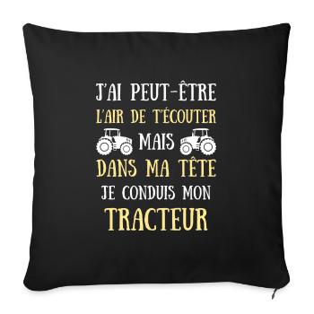 Dans ma tête tracteur homme humour agriculteur - Housse de coussin décorative 45 x 45 cm - noir - Devant