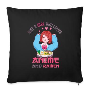 Just a girl who loves anime ramen - Sofa pillowcase 17,3'' x 17,3'' (45 x 45 cm) - black - Front