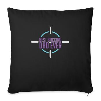 Meilleur père de Bucking Ever - Housse de coussin décorative 45 x 45 cm - noir - Devant
