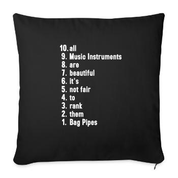 Lustige Musiker Sprüche Musikinstrument Dudelsack - Sofakissenbezug 45 x 45 cm - Schwarz - Vorne