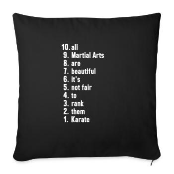 Funny Karate Quotes Martial Artist Gift - Sofa pillowcase 17,3'' x 17,3'' (45 x 45 cm) - black - Front