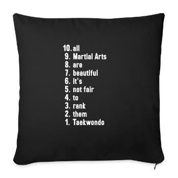 Funny Taekwondo Quotes Martial Artist Gift - Sofa pillowcase 17,3'' x 17,3'' (45 x 45 cm) - black - Front