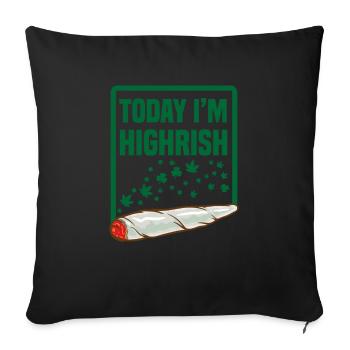 Today I'm Highrish Kiffer St. Patrick's Day - Sofakissenbezug 45 x 45 cm - Schwarz - Vorne
