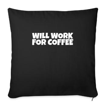 Worker Workman Laborer Coffee Lover Gift - Sofa pillowcase 17,3'' x 17,3'' (45 x 45 cm) - black - Front