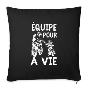 Motocross Moto Père Et Fille Une Équipe pour La - Sofakissenbezug 45 x 45 cm - Schwarz - Vorne