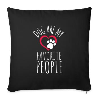 Les chiens sont mes personnes préférées - Housse de coussin décorative 45 x 45 cm - noir - Devant