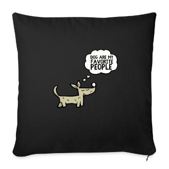 Les chiens sont mes personnes préférées - Housse de coussin décorative 45 x 45 cm - noir - Devant