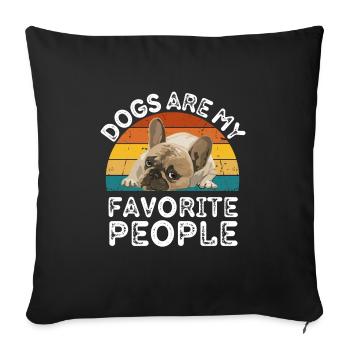 Les chiens sont mes personnes préférées - Housse de coussin décorative 45 x 45 cm - noir - Devant