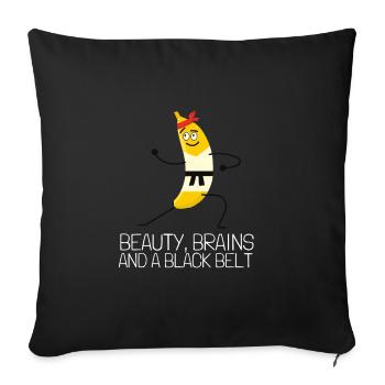 Beauty Brains And A Black Belt - Sofa pillowcase 17,3'' x 17,3'' (45 x 45 cm) - black - Front