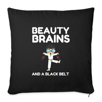 Beauty Brains And A Black Belt - Sofa pillowcase 17,3'' x 17,3'' (45 x 45 cm) - black - Front