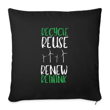 Recycle Reuse Renew Rethink Wind Turbine - Wind - Sofa pillowcase 17,3'' x 17,3'' (45 x 45 cm) - black - Front