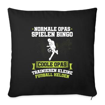 Fußball Opa Trainer Großvater Geschenkidee - Sofakissenbezug 45 x 45 cm - Schwarz - Vorne