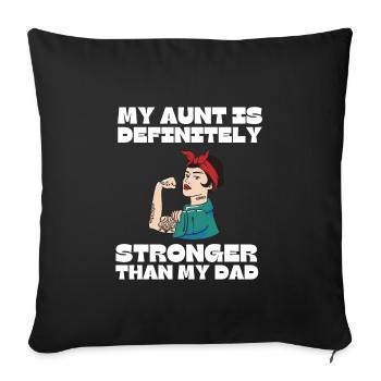 My Aunt Is Definitely Cooler Than My Dad - Sofa pillowcase 17,3'' x 17,3'' (45 x 45 cm) - black - Front