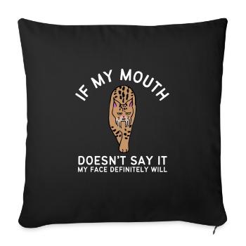 Si ma bouche ne dis-le pas, mon visage le fera certainement: - Housse de coussin décorative 45 x 45 cm - noir - Devant