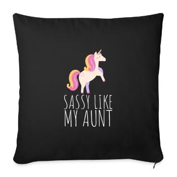 Aunt Niece Matching - Im sassy like my aunt - Sofakissenbezug 45 x 45 cm - Schwarz - Vorne